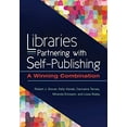 thumbnail image 1 of Pre-Owned Libraries Partnering with Self-Publishing: A Winning Combination Paperback, 1 of 1