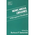 thumbnail image 1 of Libraries Unlimited Library Management C News Media Libraries: A Management Handbook, (Hardcover), 1 of 1