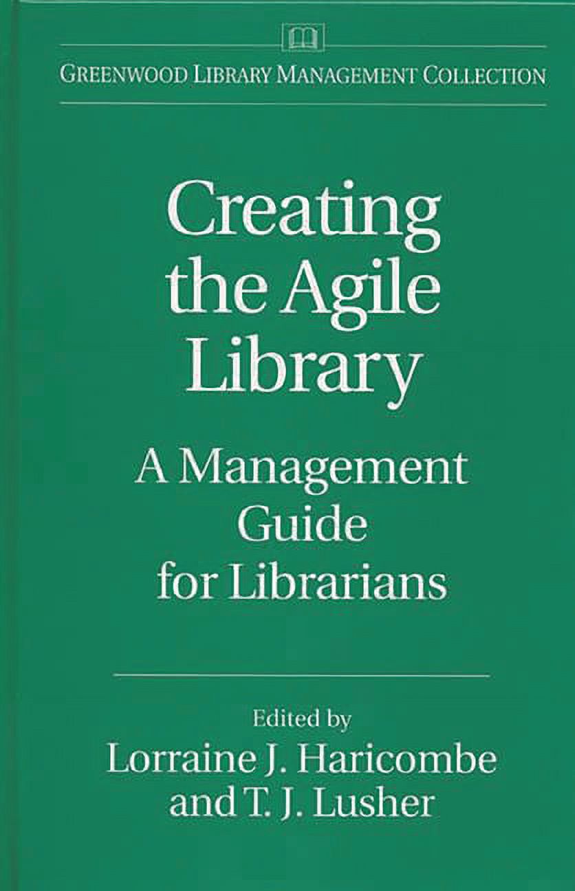 Libraries Unlimited Library Management Collection Creating the Agile