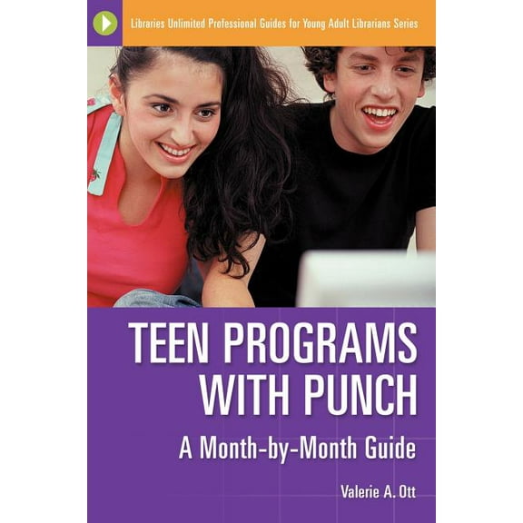 Libraries Unlimited Professional Guides Teen Programs with Punch: A Month-By-Month Guide, (Paperback)