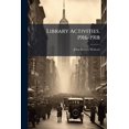 thumbnail image 1 of Library Activities, 1916-1918 (Paperback), 1 of 1
