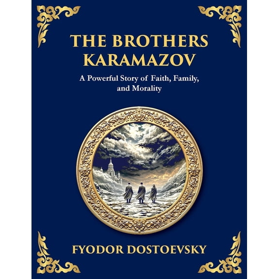 Library of Alexandria The Brothers Karamazov: A Tale of Faith, Doubt, and the Struggle for the Soul (Large Print Deluxe Edition For Easy Readi, Book 19, (Paperback)