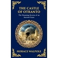 thumbnail image 1 of Library of Alexandria The Castle of Otranto: The First Gothic Novel - Medieval Terror, Prophecies, and Family Secrets (Deluxe Hardbound Editio, Book 293, (Hardcover), 1 of 1