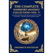 Library of Alexandria The Complete Warriors Mindset Collection Vol. 7 Thus Spoke Zarathustra, Beyond Good and Evil & Twilight of the Idols, Book 428, Paperback