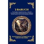 Library of Alexandria - Esoteric 3 Baruch The Greek Apocalypse - An Ancient Apocryphal Journey Through the Five Heavens, Cosmic Mysteries & Divine Revel, Book 97, Hardcover