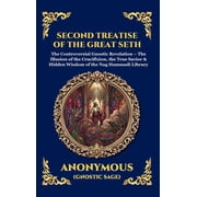Library of Alexandria - Esoteric Second Treatise of the Great Seth The Controversial Gnostic Revelation - The Illusion of the Crucifixion, the True Savi, Book 126, Hardcover