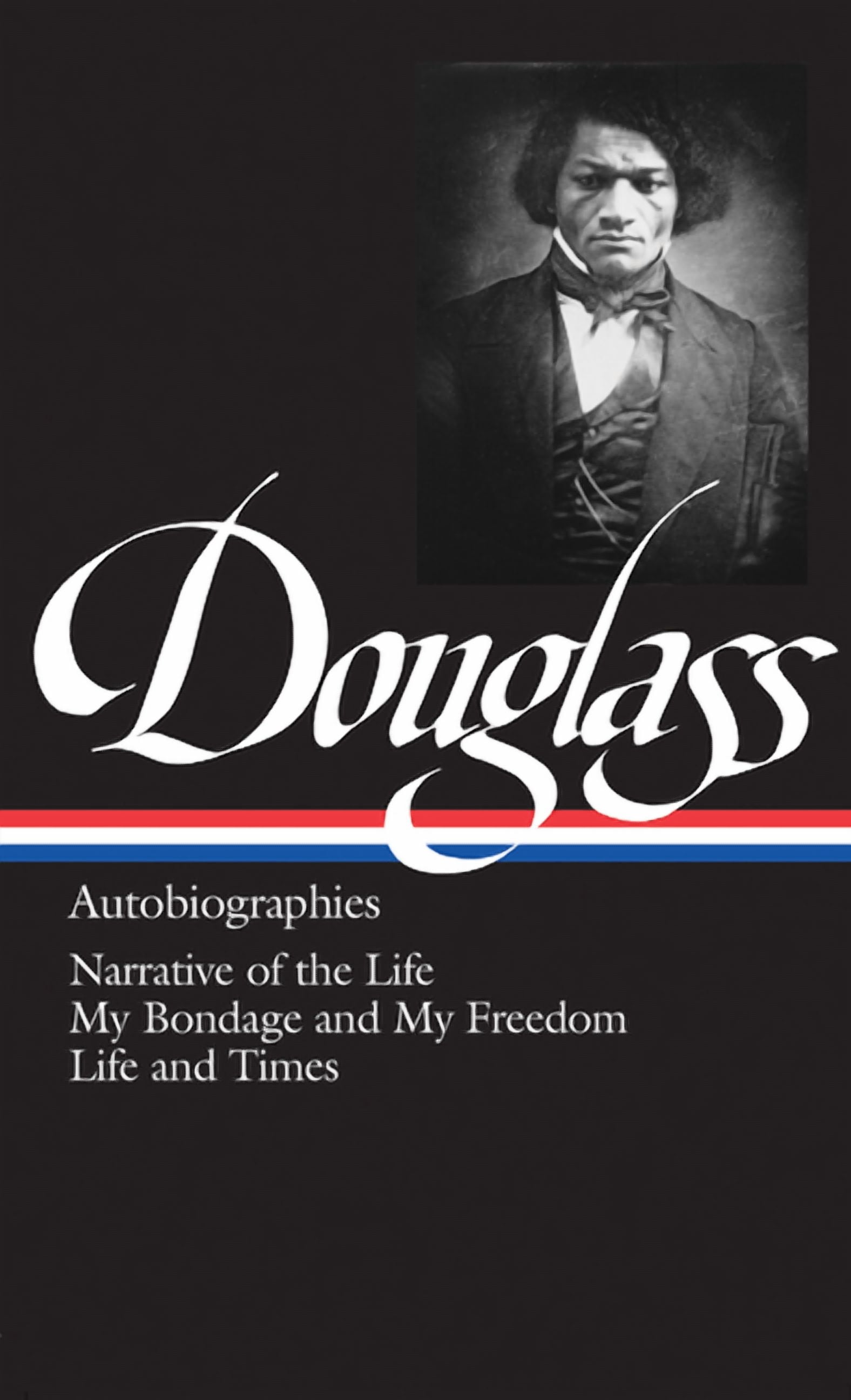 Library of America Frederick Douglass: Autobiographies (Loa #68 ...