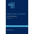 thumbnail image 1 of Library of Arabic Literature Leg Over Leg, Volume Two: Or, the Turtle in the Tree Concerning the Fariyaq: What Manner of Creature Might He Be, Book 27, (Hardcover), 1 of 1