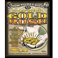 thumbnail image 1 of Pre-Owned How to Get Rich in the California Gold Rush: An Adventurer's Guide to the Fabulous Riches Discovered in 1848 (Hardcover) 1426303157 9781426303159, 1 of 1