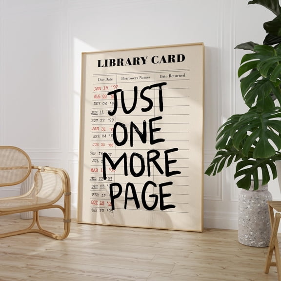 Library Card Poster Wall Art, Just One More Page Poster, Reading Nook Poster Wall Art, Library Poster, Library Card Aesthetic, Book Lover Poster, Size 24x36 UNFFRAMED F03.1.7l2572