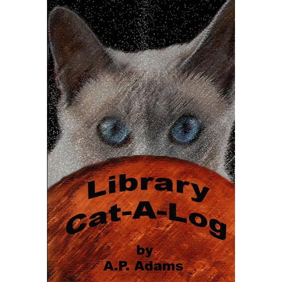 Library Cat-A-Log Paperback 144994244X 9781449942441 A P Adams