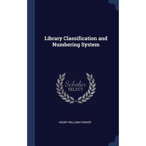 Library Classification And Numbering System - 9781340201159