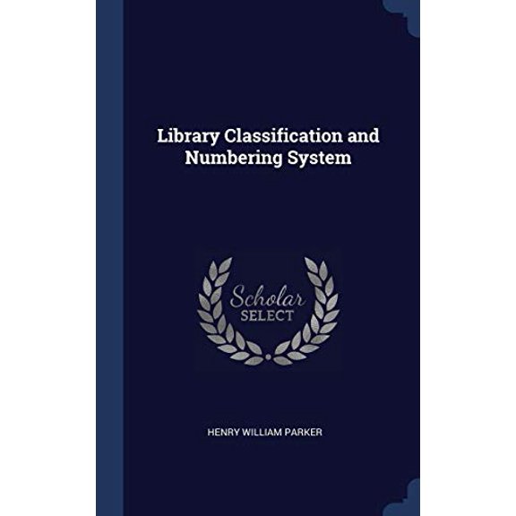 Library Classification And Numbering System - 9781340201159