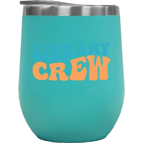 Library Crew, Librarian or Shelving Books Assistant Themed, Groovy Retro Wavy Text Merch Gift, Mint 12oz Wine Tumbler