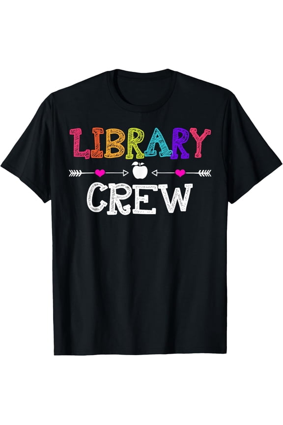 Library Crew Teacher Funny First Day of School Gift T-Shirt