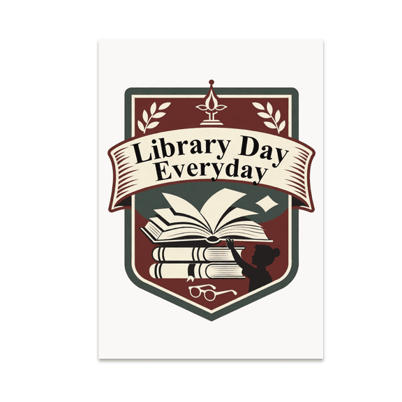 Library Day Everyday Vintage Crest Poster - Classroom Decor - 13x19 Poster Print