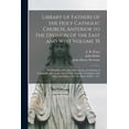 thumbnail image 1 of Library of Fathers of the Holy Catholic Church, Anterior to the Division of the East and West Volume 35: The Homilies of S. John Chrysostom, Archbishop of Constantinople, on the Acts Of The Apostles,, 1 of 1