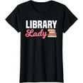 thumbnail image 1 of Library Lady Librarian Information Brokers Archivists T-Shirt, 1 of 3