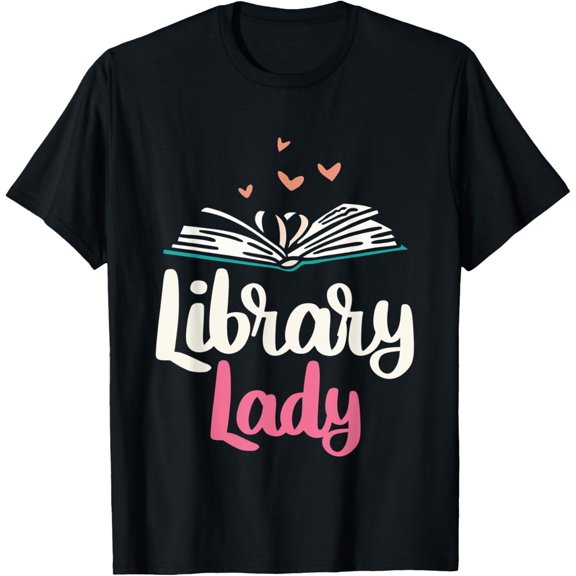 Library Lady Librarian Library Assistant Accessories Quotes T-Shirt