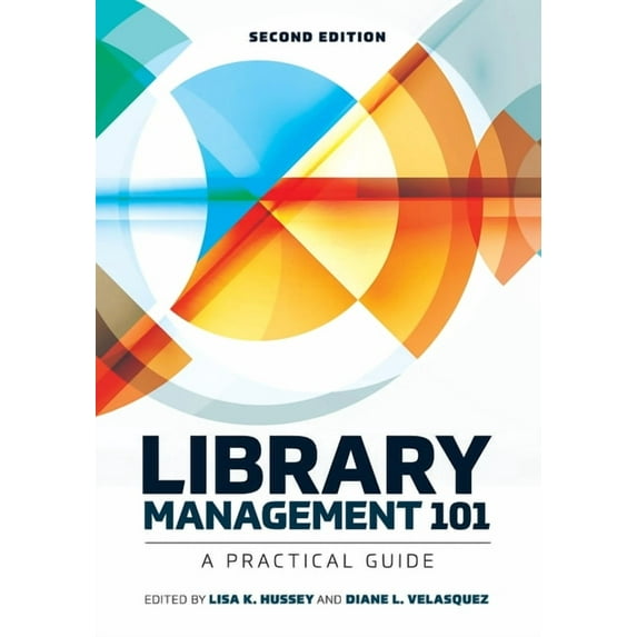 Library Management 101: A Practical Guide, (Paperback)