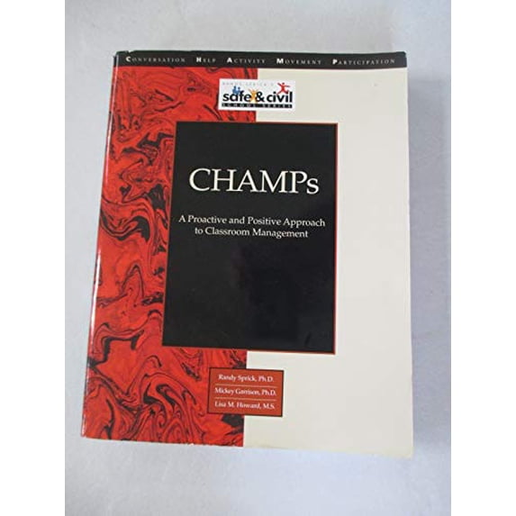 Pre-Owned Champs: A Proactive & Positive Approach to Classroom Management For Grades K-9 (Paperback) 157035166X 9781570351662