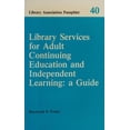 thumbnail image 1 of Pre-Owned Library Services for Adult Continuing Education and Independent Learning : A Guide 9780853656081 Used, 1 of 1
