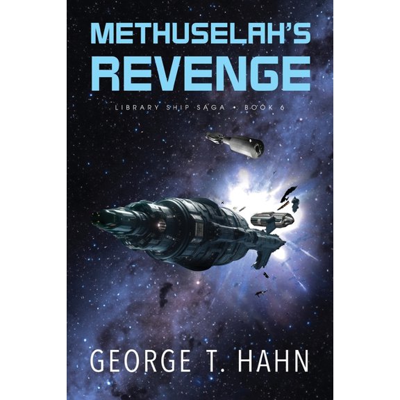 Library Ship Saga Methuselah's Revenge, Book 6, (Paperback)