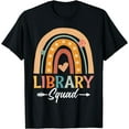 thumbnail image 1 of Library Squad Librarian Bookworm Book Lover Teacher Rainbow T-Shirt, 1 of 4
