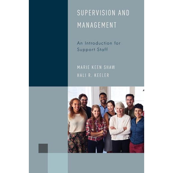Library Support Staff Handbooks Supervision and Management: An Introduction for Support Staff, Book 6, (Paperback)