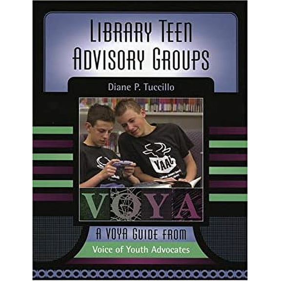 Pre-Owned Library Teen Advisory Groups (Paperback) 0810849828 9780810849822