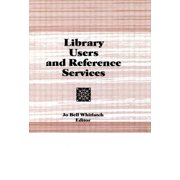 Library Users and Reference Services, (Hardcover)