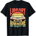 thumbnail image 1 of Library Where Adventure Begins Books Librarian Library T-Shirt, 1 of 4
