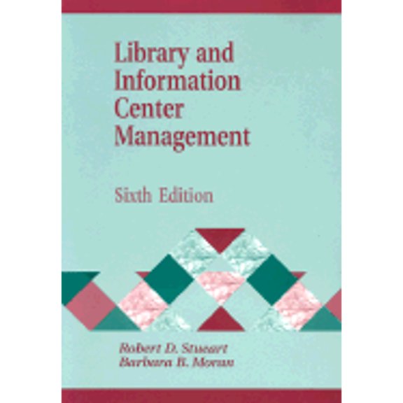 Pre-Owned Library and Information Center Management (Library and Information Science Text Series) (Paperback) 1563089904 9781563089909