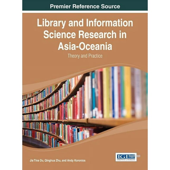 Library and Information Science Research in Asia-Oceania: Theory and Practice (Hardcover)