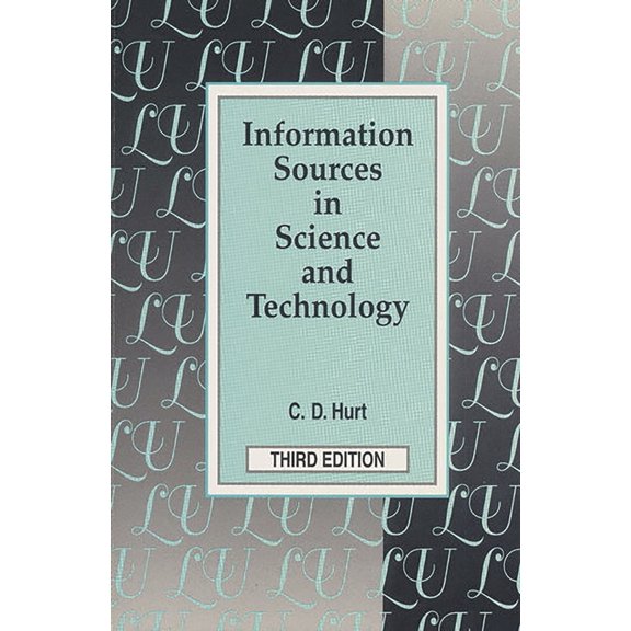 Pre-Owned Information Sources in Science and Technology: Third Edition (Paperback) 1563085313 9781563085314