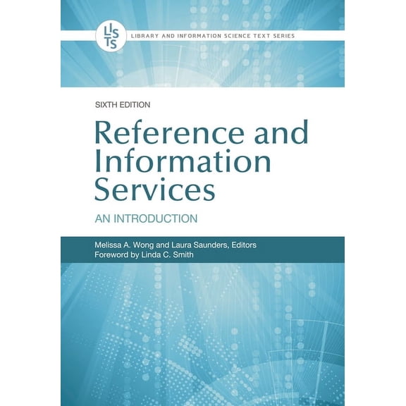 Library and Information Science Text Reference and Information Services: An Introduction, (Paperback)