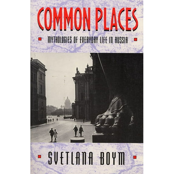 Library of African Adventure; 3: Common Places: Mythologies of Everyday Life in Russia (Paperback)