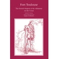 thumbnail image 1 of Library of Alabama Classics: Fort Toulouse : The French Outpost at the Alabamas on the Coosa (Paperback), 1 of 1