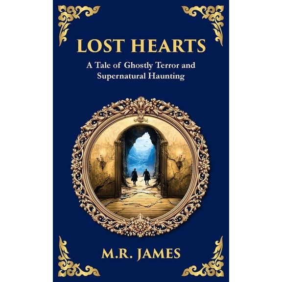 Library of Alexandria Lost Hearts: A Chilling Tale of Dark Rituals and Ghostly Revenge, Book 312, (Paperback)