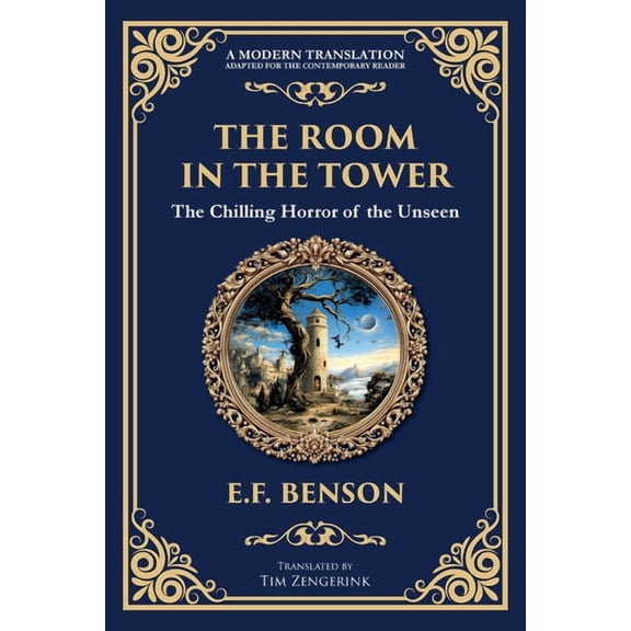 Library of Alexandria The Room in the Tower: A Classic English Ghost Story - Nightmares Become Reality, Book 305, (Paperback)