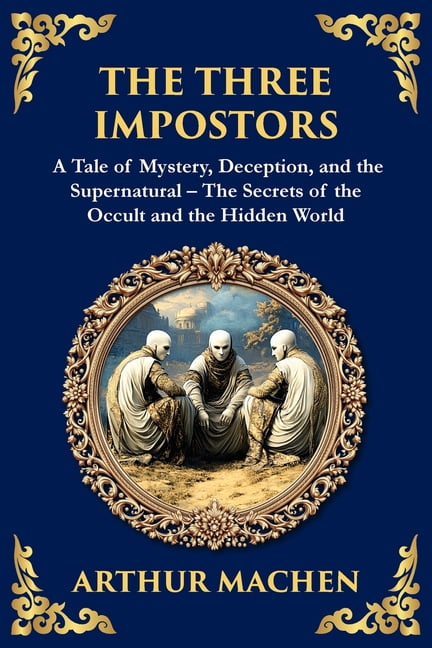Library of Alexandria The Three Impostors: Dark Tales of Mystery ...