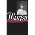 thumbnail image 1 of Library of America Edith Wharton Edition Edith Wharton: Collected Stories Vol 1. 1891-1910 (Loa #121), Book 3, (Hardcover), 1 of 1