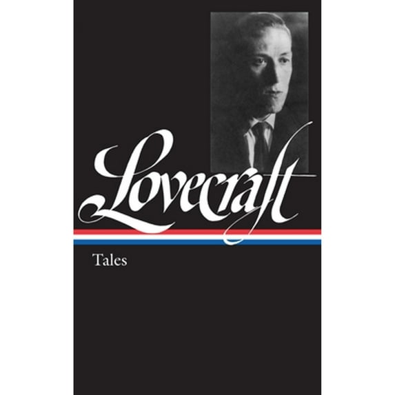 Pre-Owned H. P. Lovecraft: Tales (Loa #155) (Hardcover) 1931082723 9781931082723