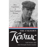 Library of America Jack Kerouac Edition The Unknown Kerouac LOA #283 Rare, Unpublished & Newly Translated Writings Series #4 Hardcover