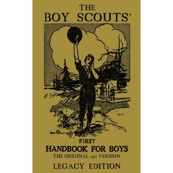 Library of American Outdoors Classics The Boy Scouts' First Handbook For Boys (Legacy Edition): The Original 1911 Version, Book 3, (Paperback)