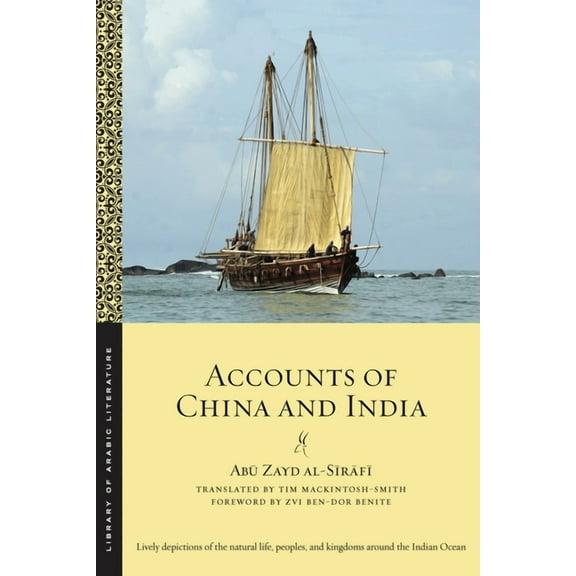 Library of Arabic Literature Accounts of China and India, Book 55, (Paperback)