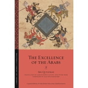 Library of Arabic Literature The Excellence of the Arabs, Book 51, Paperback
