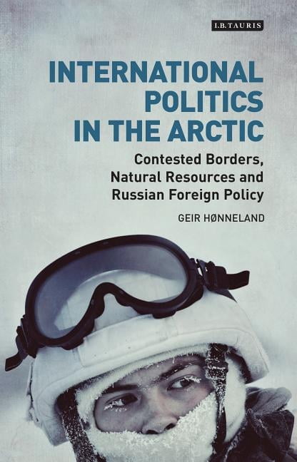 Library of Arctic Studies International Politics in the Arctic ...