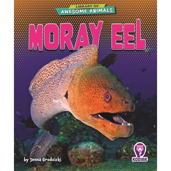 Library of Awesome Animals Set Seven Moray Eel, (Paperback)