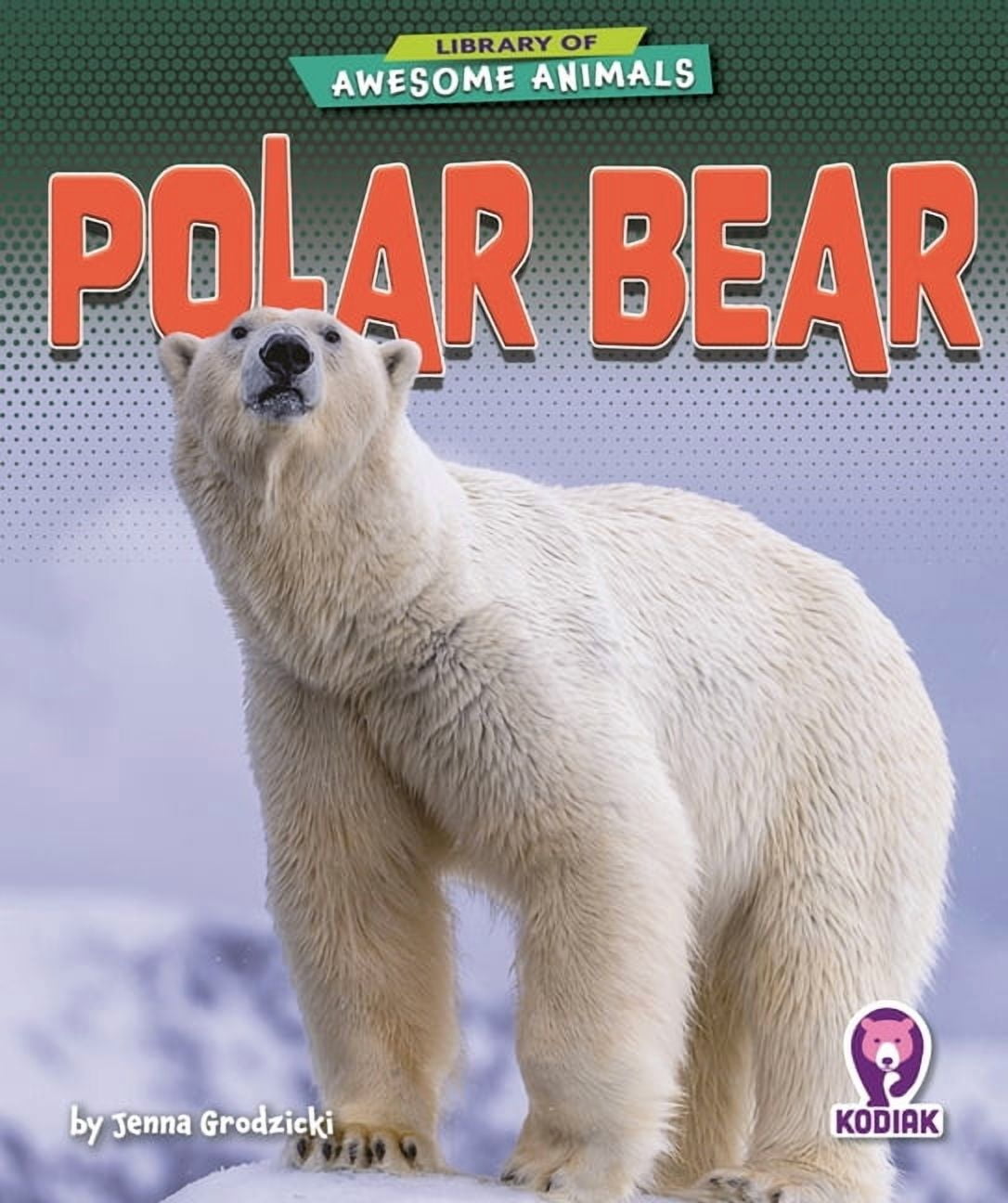 Library of Awesome Animals Set Seven Polar Bear, (Paperback)